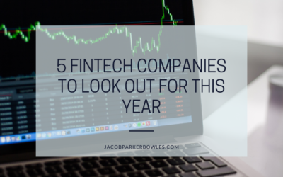5 FinTech Companies to Look Out For This Year