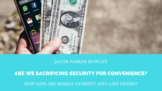 Jacob Parker Bowles Mobile Payment Apps