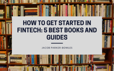How To Get Started In Fintech: 5 Best Books and Guides