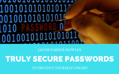 How to Create Truly Secure Passwords to Protect Yourself Online